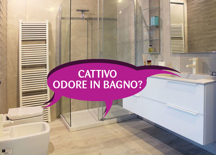 Massimi Ecologia  Cattivo odore in bagno